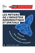 Les metiers de l-industrie aeronautique et spatiale