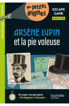 Escape game adultes arsene lupin et la pie voleuse