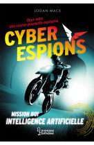 Cyberespions - mission #01 intelligence artificielle