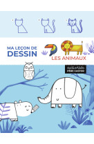 Ma lecon de dessin - les animaux