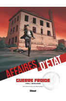 Affaires d-etat guerre froide t04