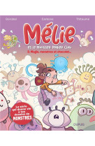 Melie et le monster maker club - t03 - magie, monstres et chocolat...