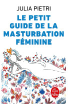 Le petit guide de la masturbation feminine