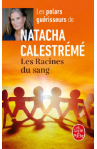 Les racines du sang