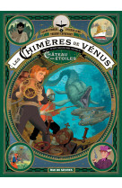 Les chimeres de venus t02