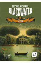 Blackwater, tome 1