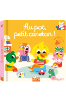 Au pot, petit caneton - avec 10 puces sonores