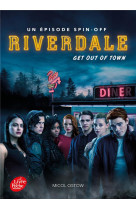 Riverdale - t02 - get out of town
