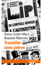 Travailler sans patron ? - sur l-economie sociale et solidaire