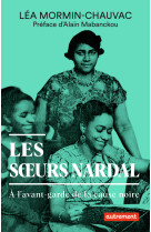 Les soeurs nardal - a l-avant-garde de la cause noire