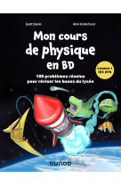 Mon cours de physique en bd - 100 problemes resolus et illustres