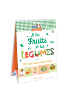 Trop bon ! les fruits et les legumes - 23 recettes faciles, adaptees a la main et au gout des enfant