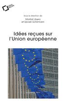 Idees recues sur l union europeenne