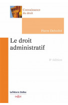 Le droit administratif. 8e ed.