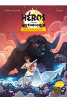 Heros de la mythologie - t01 - thesee et le minotaure, tome 1