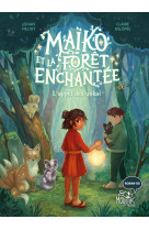 Maiko et la foret enchantee t1 - l appel des yokai