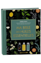 Ma bible des huiles essentielles edition de luxe