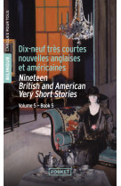 Dix-neuf très courtes nouvelles anglaises et américaines / nineteen british and american very short