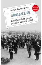 Le choix de la defaite - les elites francaises dans les annees 1930