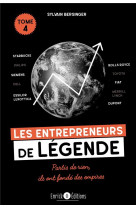 Les entrepreneurs de legende tome 4 - starbucks, rolls royce, siemens, philips, toyota, fiat, dell,