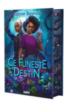 Ce funeste destin (relié collector) - volume 02