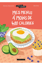 La petite fabrique - mes menus à moins de 400 calories