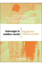 Interroger le medico-social - regards des sciences sociales