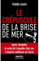 Le crepuscule de la brise  de mer