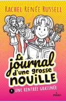 Le journal d'une grosse nouille, tome 01