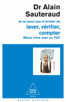 Je ne peux pas m'arrêter de laver, vérifier, compter