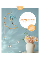 Suncatchers - attrapes-soleil pour enchanter son interieur