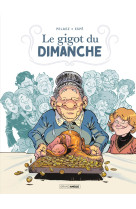 Le gigot du dimanche - histoire complete