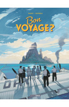 Bon voyage ? - histoire complète