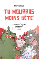 Tu mourras moins bete t01 ned