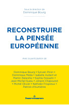 Reconstruire la pensee europeenne