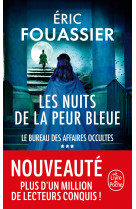 Les nuits de la peur bleue (le bureau des affaires occultes, tome 3)