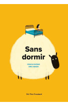 Sans dormir