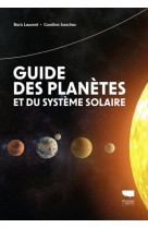 Guide des planetes et du systeme solaire
