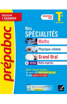 Prepabac mes specialites term maths, physique-chimie, grand oral & maths expertes - nouveau programme