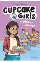 Cupcake girls, la bande dessinee : la reine de la mode - tome 02