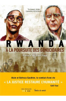 Rwanda, a la poursuite des genocidaires