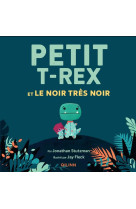 Petit t-rex et le noir tres noir