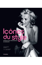 Icones du style. portrait de 10 ambassadrices de l-elegance