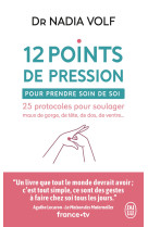 12 points de pression pour prendre soin de soi