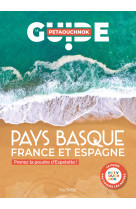 Pays basque guide petaouchnok - prenez la poudre d-espelette ! (en france et en espagne)