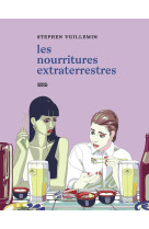 Les nourritures (extra)terrestres