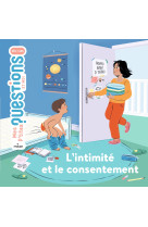 L-intimite et le consentement  mes p-tites questions 7+