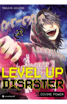 Level up disaster divine power t02
