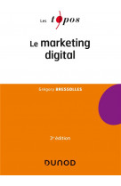 Le marketing digital - 3e ed.