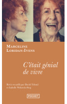 C-etait genial de vivre